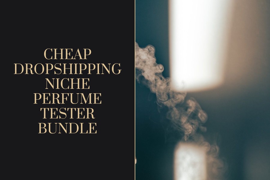 cheap dropshipping niche perfume tester bundle