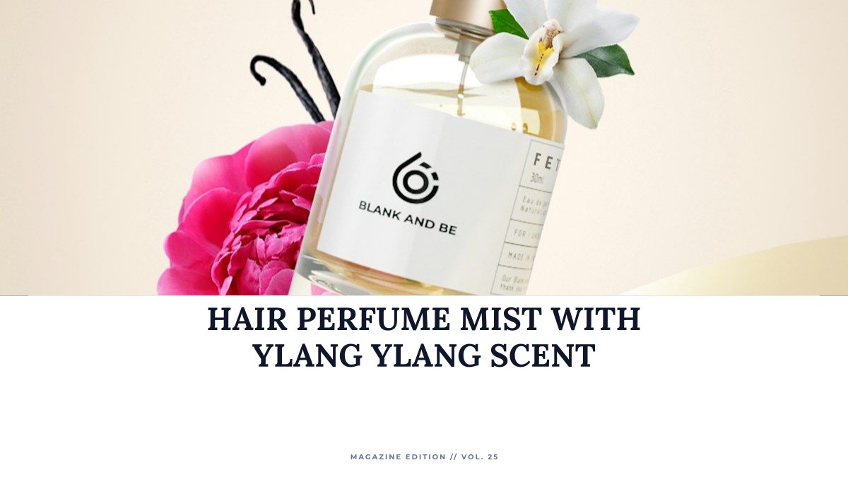 hair perfume mist with ylang ylang scent