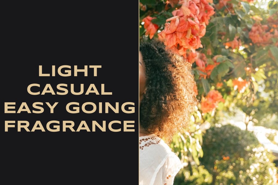 light casual easy going fragrance