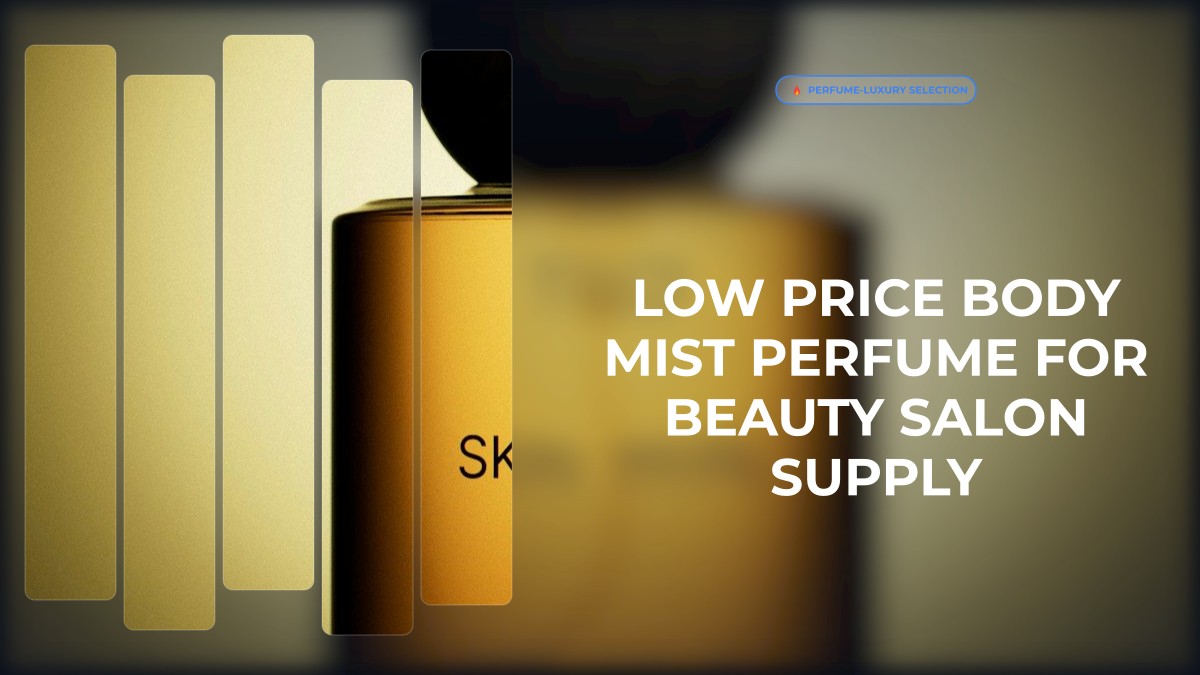 low price body mist perfume for beauty salon supply