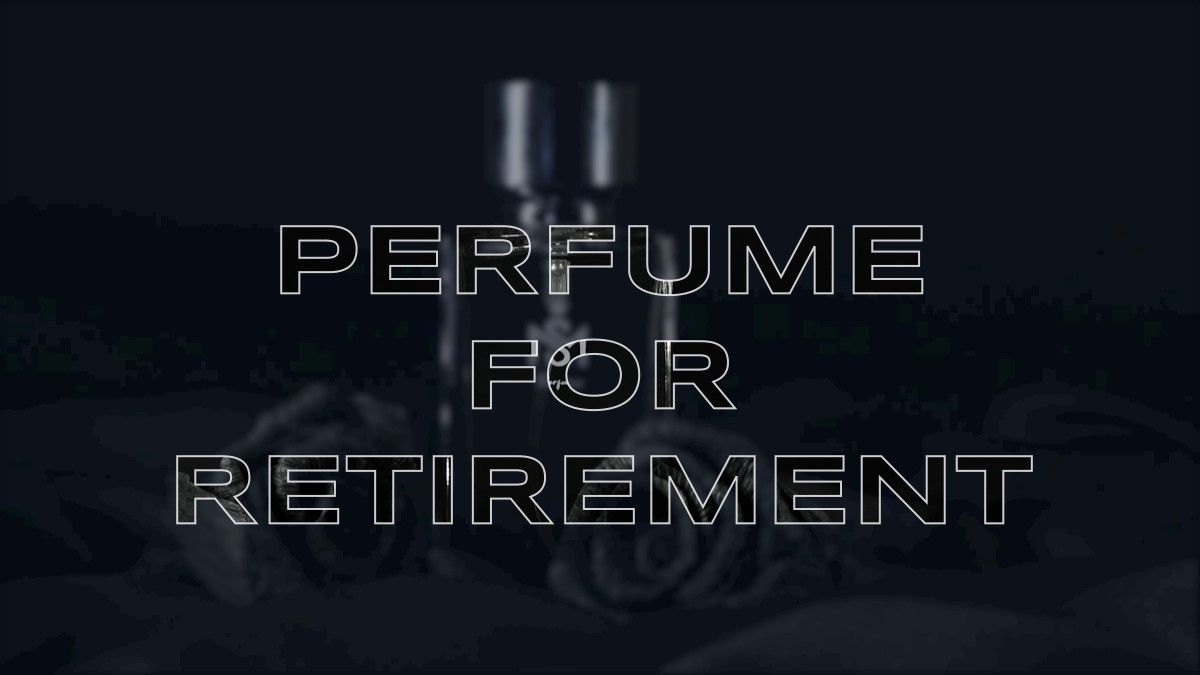 perfume for retirement