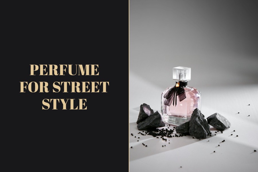 perfume for street style