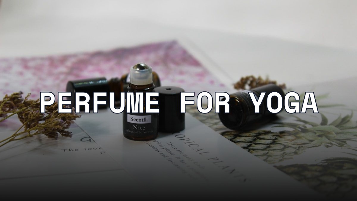 perfume for yoga