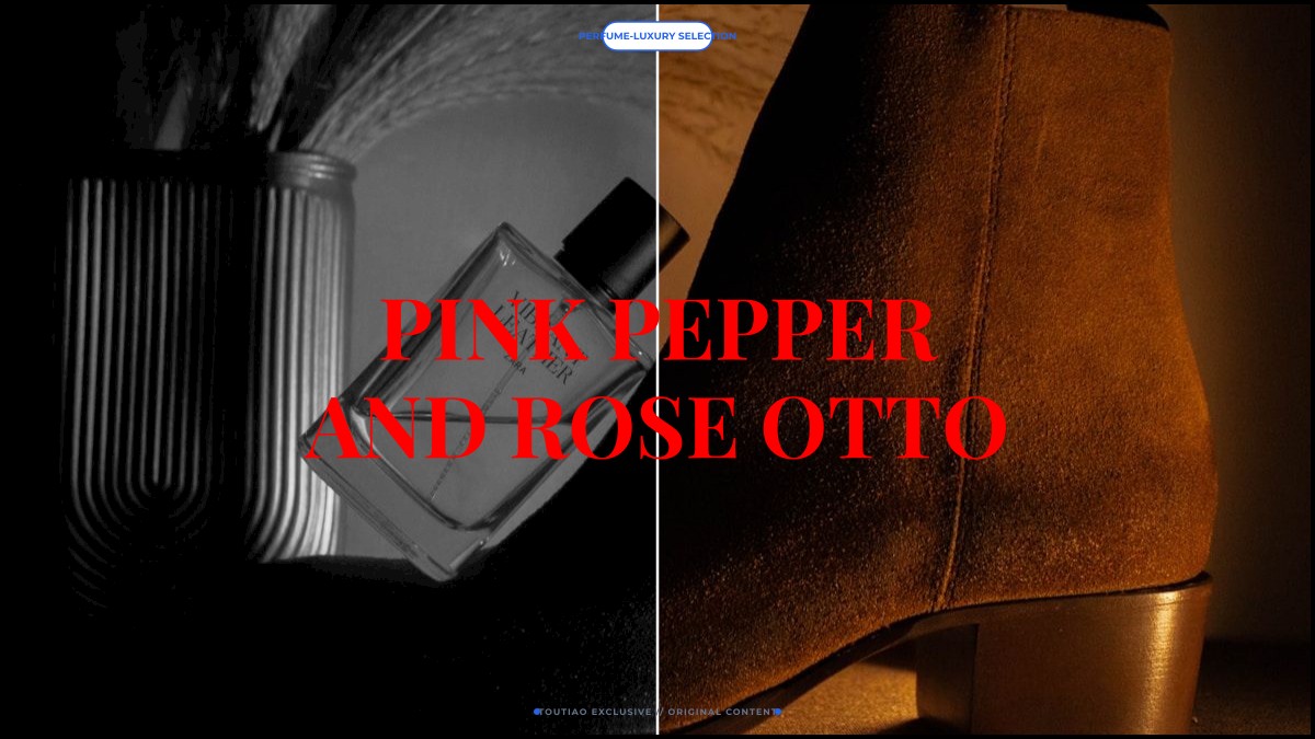 pink pepper and rose otto
