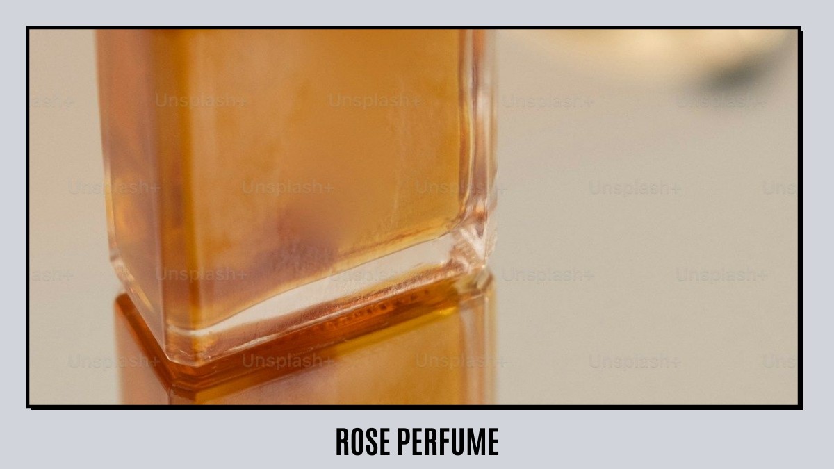 rose perfume