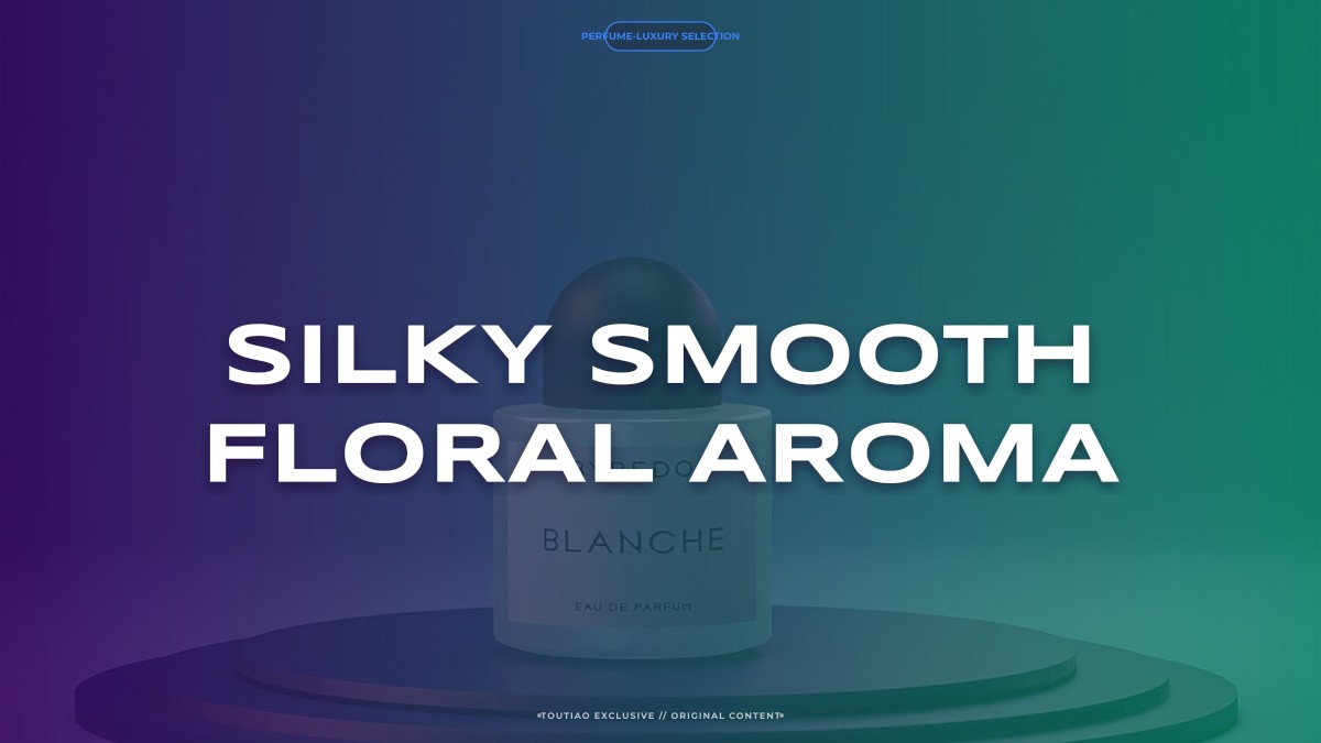 silky smooth floral aroma